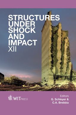 Structures under Shock and Impact Structures under Shock and Impact
