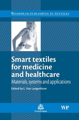 Smart Textiles for Medicine and Healthcare Materials, Systems and Applications  9781845690274 Front Cover