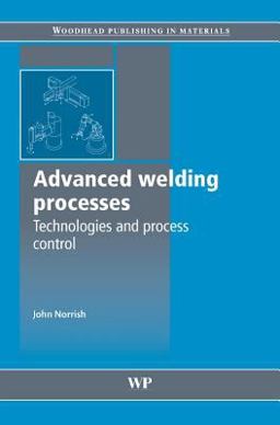Advanced Welding Processes  9781845691301 Front Cover