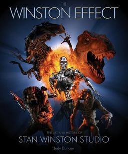 Winston Effect: the Art and History of Stan Winston Studio  9781845761509 Front Cover