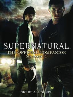 Supernatural: the Official Companion Season 1