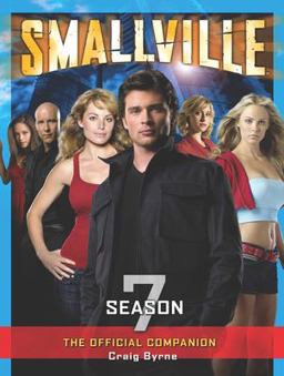 Smallville: the Official Companion Season 7