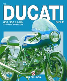 Ducati 860, 900 and Mille Bible All Models 1975 to 1986  9781845841218 Front Cover