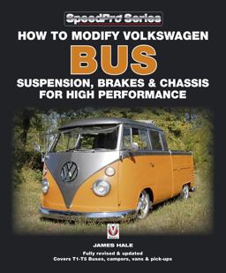 How to Modify Volkswagen Bus Suspension, Brakes and Chassis for High Performance
