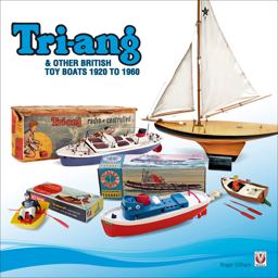 Tri-Ang and Other British Toy Boats 1920 To 1960 A Pictorial Tribute  9781845843649 Front Cover