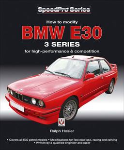BMW E30 3 Series How to Modify for High-Performance and Competition  9781845844387 Front Cover
