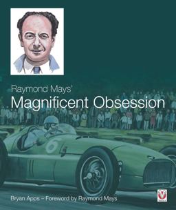 Raymond Mays' Magnificent Obsession  9781845847869 Front Cover