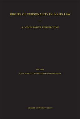 Rights of Personality in Scots Law Rights of Personality in Scots Law