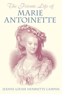 Private Life of Marie Antoinette  9781845886387 Front Cover