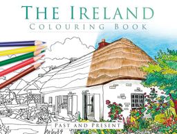 Ireland Colouring Book Past and Present  9781845889081 Front Cover