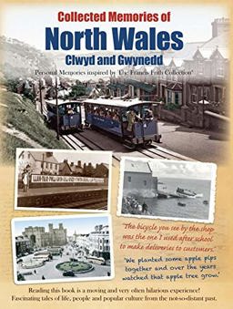 Francis Frith's Collected Memories of North Wales