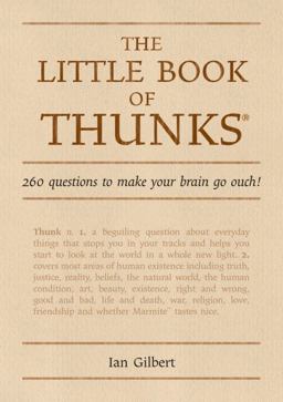 Little Book of Thunks 260 Questions to Make Your Brain Go Ouch!  9781845900625 Front Cover