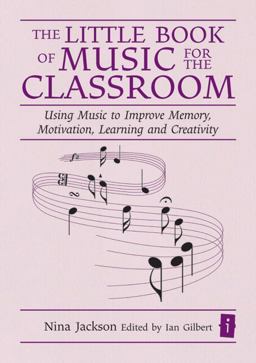The Little Book of Music for the Classroom