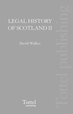 Legal History of Scotland Vol II