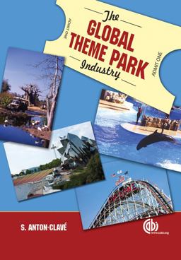 Global Theme Park Industry  9781845932084 Front Cover