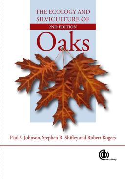 Ecology and Silviculture of Oaks