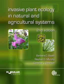 Invasive Plant Ecology in Natural and Agricultural Systems 2nd 9781845936051 Front Cover