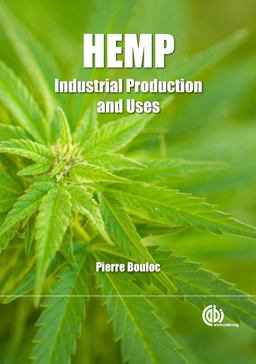 Hemp Industrial Production and Uses  9781845937928 Front Cover