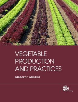 Vegetable Production and Practices  9781845938024 Front Cover