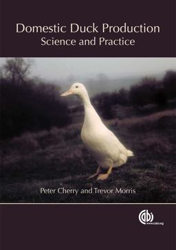 Domestic Duck Production Science and Practice  9781845939557 Front Cover