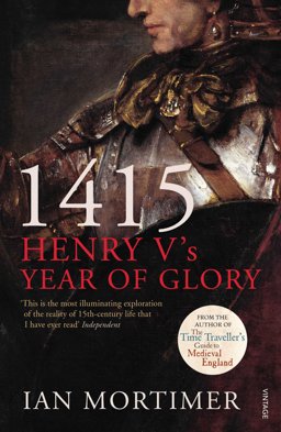1415 Henry V's Year of Glory  9781845950972 Front Cover
