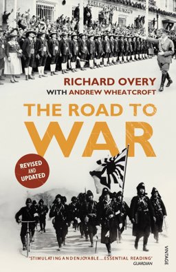 Road to War : The Origins of World War II  9781845951306 Front Cover