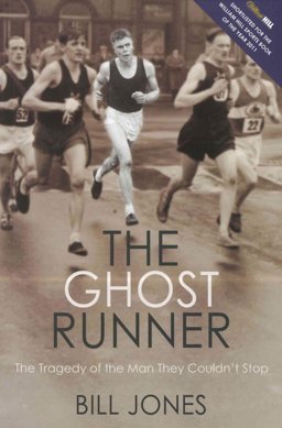 Ghost Runner The Epic Journey of the Man They Couldn't Stop  9781845966065 Front Cover