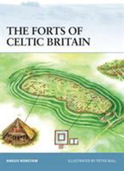 The Forts of Celtic Britain