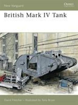British Mark IV Tank  9781846030826 Front Cover