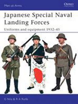 Japanese Special Naval Landing Forces Uniforms and Equipment 1932-45  9781846031007 Front Cover