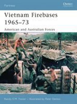 Vietnam Firebases 1965-73 American and Australian Forces  9781846031038 Front Cover