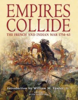 Empires Collide The French and Indian War 1754-63  9781846032196 Front Cover
