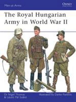 Royal Hungarian Army in World War II  9781846033247 Front Cover