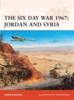 Six Day War 1967 Jordan and Syria  9781846033643 Front Cover