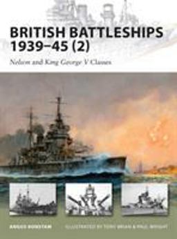 British Battleships 1939-45 (2) Nelson and King George V Classes  9781846033896 Front Cover