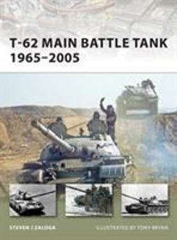 T-62 Main Battle Tank 1965-2005  9781846033902 Front Cover