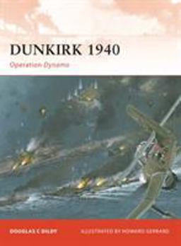 Dunkirk 1940 Operation Dynamo  9781846034572 Front Cover