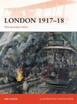 London 1917-18 The Bomber Blitz  9781846036828 Front Cover