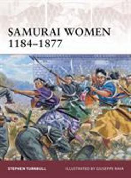 Samurai Women 1184-1877  9781846039515 Front Cover