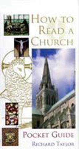 Pocket Guide to How to Read a Church Pocket Guide to How to Read a Church