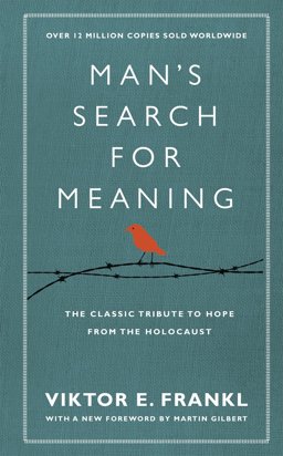 Man's Search for Meaning The Classic Tribute to Hope from the Holocaust  9781846042843 Front Cover