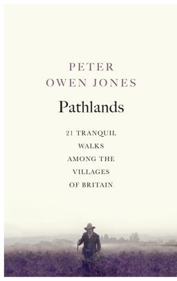 Pathlands Tranquil Walks Through Britain  9781846044441 Front Cover