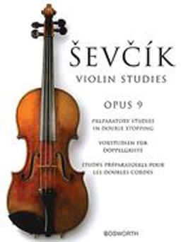 Sevcik Violin Studies - Opus 9 Preparatory Studies in Double-Stopping  9781846090110 Front Cover