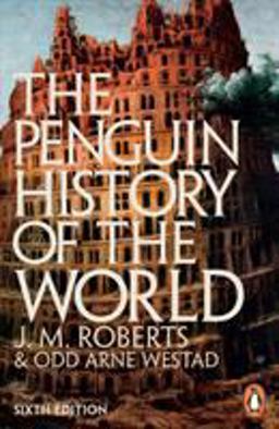 Penguin History of the World Sixth Edition 6th 9781846144431 Front Cover