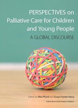 Perspectives on Palliative Care for Children and Young People A Global Discourse  9781846193330 Front Cover