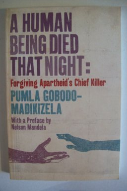 A Human Being Died That Night 2006 9781846270536 Front Cover