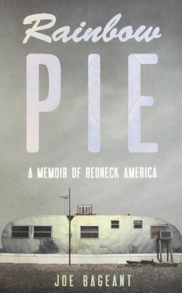 Rainbow Pie A Memoir of Redneck America  9781846272585 Front Cover