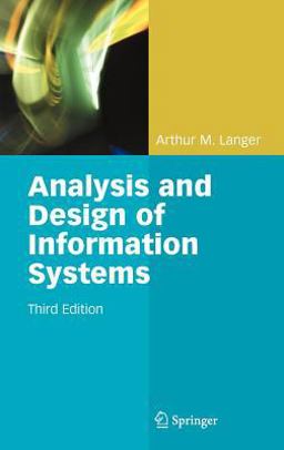 Analysis and Design of Information Systems 3rd 9781846286544 Front Cover