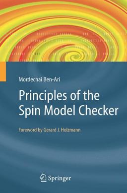 Principles of the Spin Model Checker  9781846287695 Front Cover