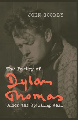 The Poetry of Dylan Thomas